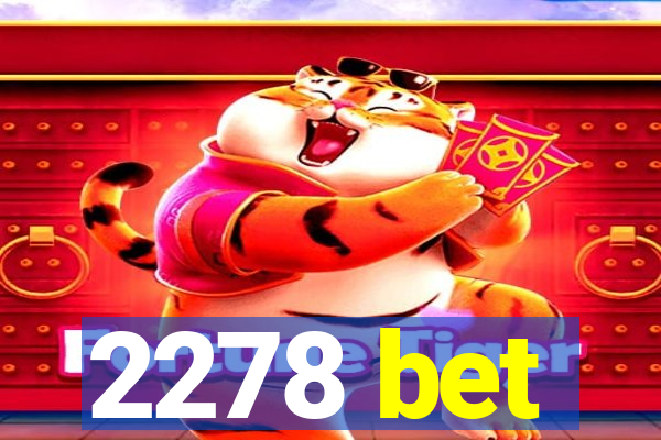 2278 bet